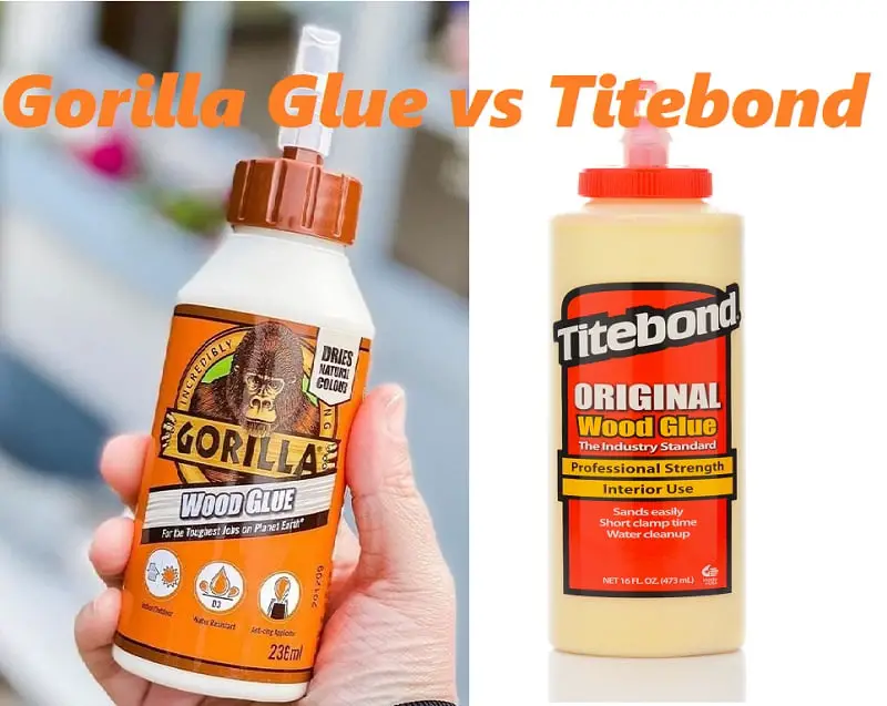 Gorilla Wood Glue vs Titebond: Which Adhesive Creates a Stronger Wood to  Wood Bond? - WoodLovins